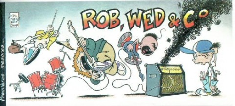 Couverture de l'album Rob, Wed & Co Premières mesures