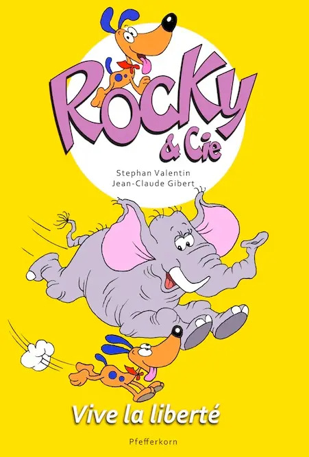 Rocky & Cie Tome 2 Vive la liberté