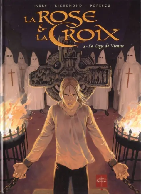 La Rose et la Croix Tome 3 La Loge de Vienne