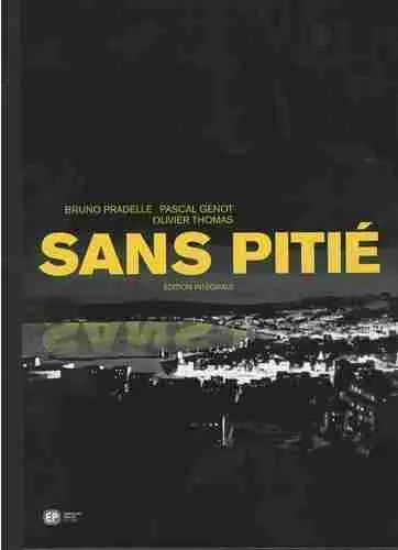 Sans pitié Sans pitié - Edition Intégrale