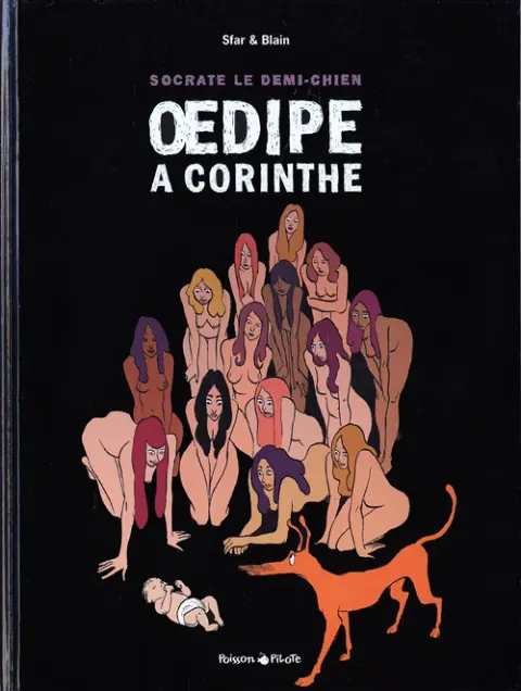 Socrate le demi-chien Tome 3 Œdipe à Corinthe
