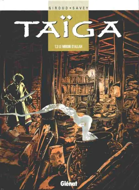 Taïga Tome 3 Le miroir d'Allah