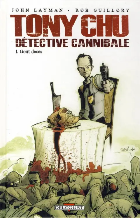 Tony Chu - Détective cannibale Tome 1 Goût décès