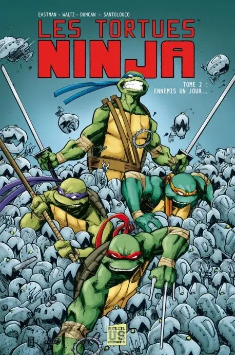 Les Tortues Ninja Tome 2 Ennemis un jour...