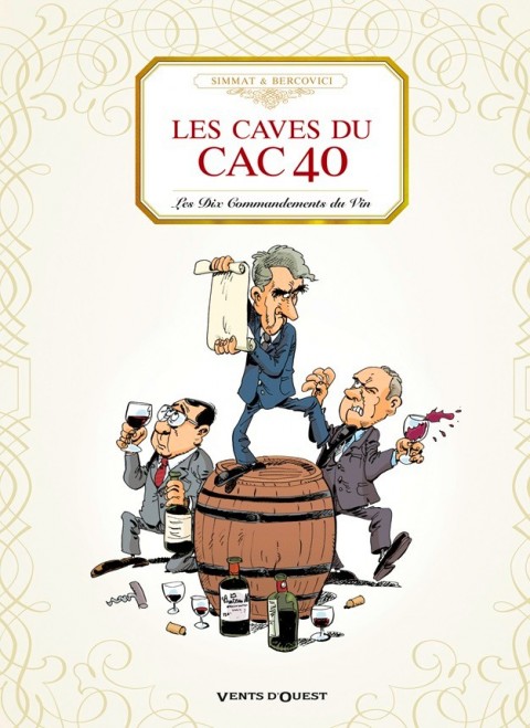 Couverture de l'album Les Caves du CAC 40 Les dix commandements du vin