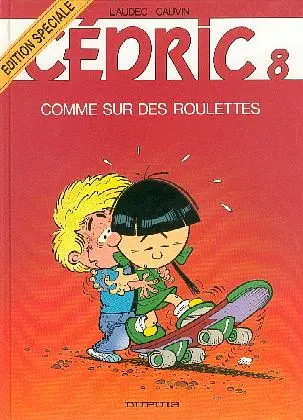 Cédric Tome 8 Comme sur des roulettes