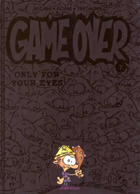 Couverture de l'album Game over Tome 7 Only for your eyes