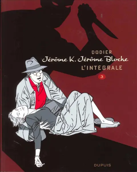 Jérôme K. Jérôme Bloche L'Intégrale 3