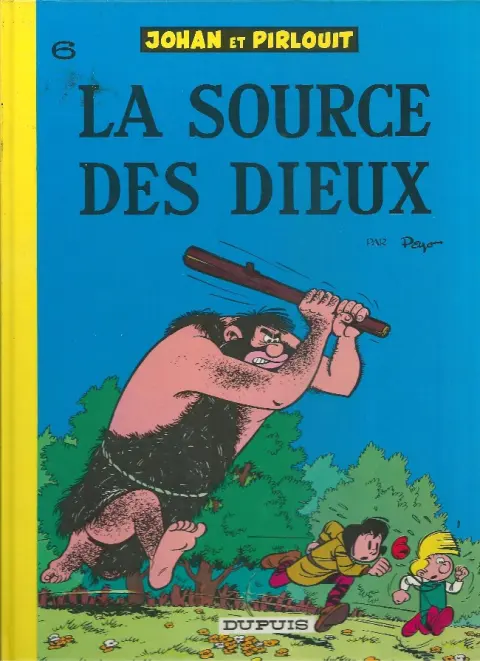 Couverture de l'album Johan et Pirlouit Tome 6 La source des Dieux