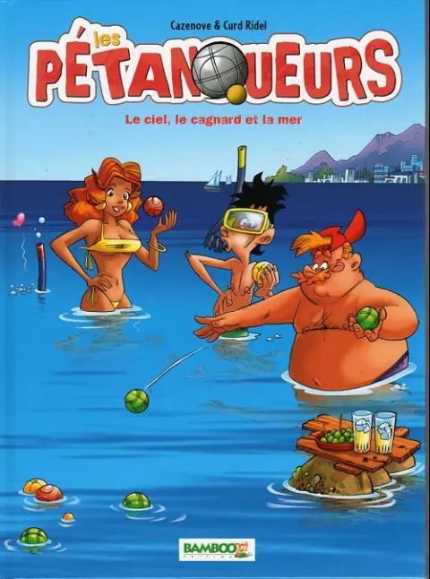 Couverture de l'album Les Pétanqueurs Tome 4 Le ciel, le cagnard et la mer