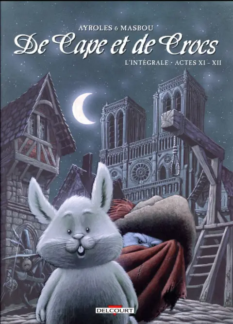 De Cape et de Crocs L'Intégrale Actes XI - XII