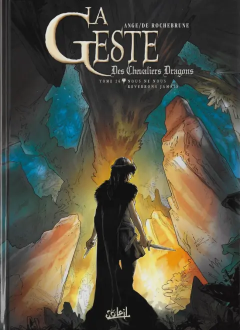 La Geste des Chevaliers Dragons Tome 26 Nous ne nous reverrons jamais