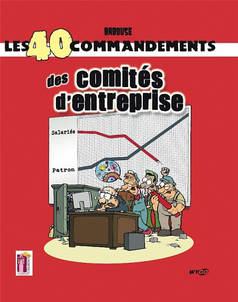 Les 40 commandements les 40 commandements des comités d'entreprise