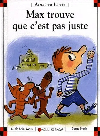 Ainsi va la vie Tome 84 Max trouve que c'est pas juste