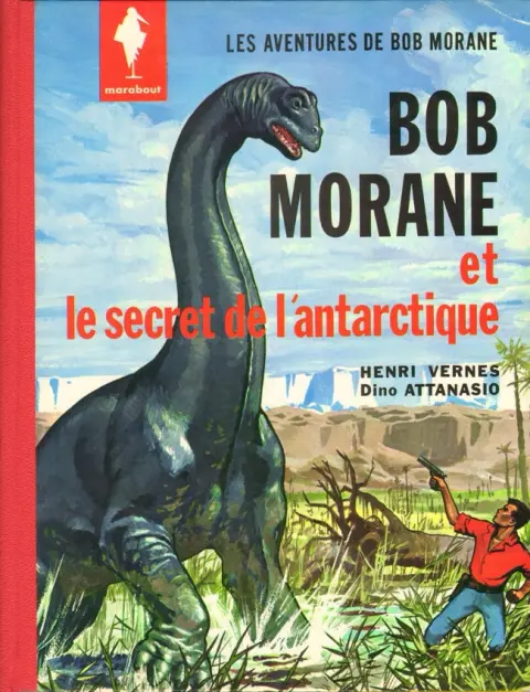 Bob Morane Tome 2 Le secret de l'Antarctique