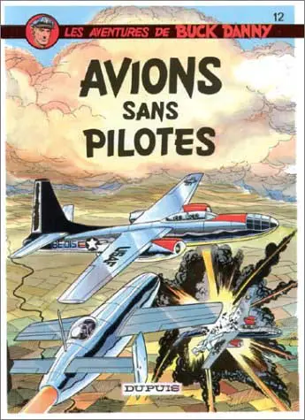 Couverture de l'album Buck Danny Tome 12 Avions sans pilotes