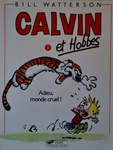 Couverture de l'album Calvin et Hobbes Tome 1 Adieu, monde cruel!