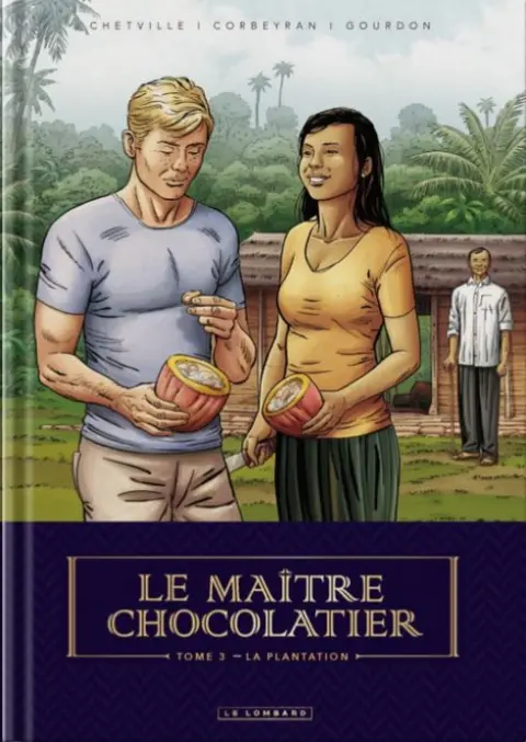 Le Maître chocolatier 3 La plantation