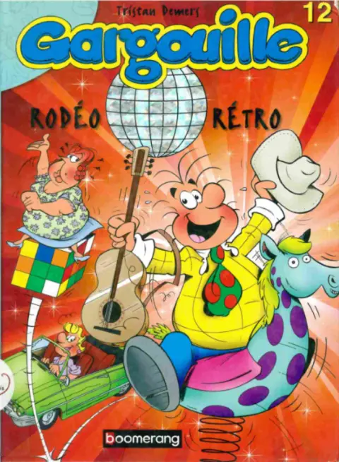 Gargouille Tome 12 Rodéo rétro