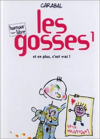 Les Gosses Tome 1 Et en plus, c'est vrai !