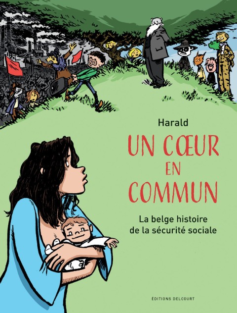 Couverture de l'album Un cœur en commun La belge histoire de la sécurité sociale