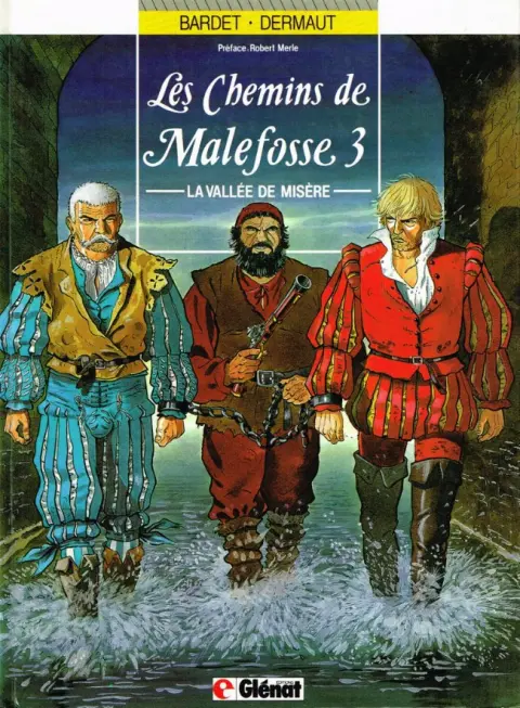 Les Chemins de Malefosse Tome 3 La vallée de misère