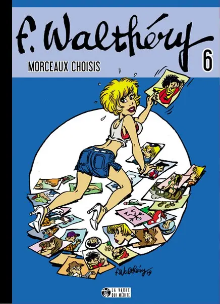 F. Walthéry - Morceaux choisis 6