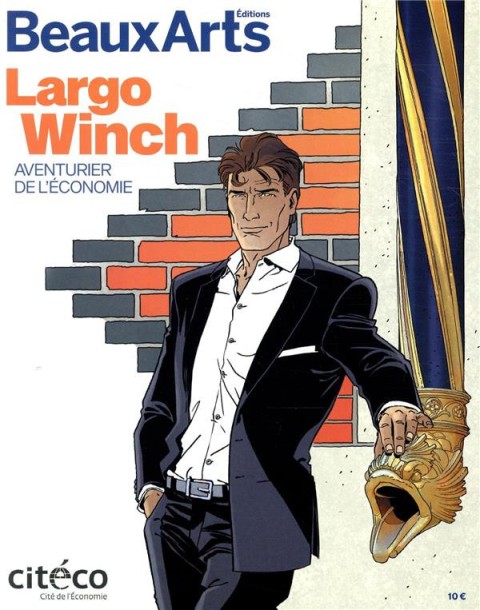 Largo Winch Largo Winch : aventurier de l'économie