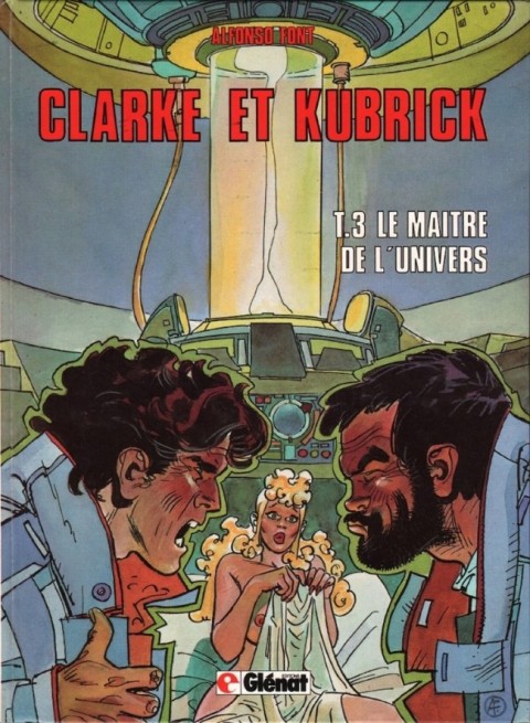 Couverture de l'album Clarke et Kubrick Tome 3 Le maître de l'univers