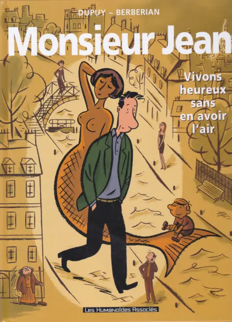 Couverture de l'album Monsieur Jean Tome 4 Vivons heureux sans en avoir l'air