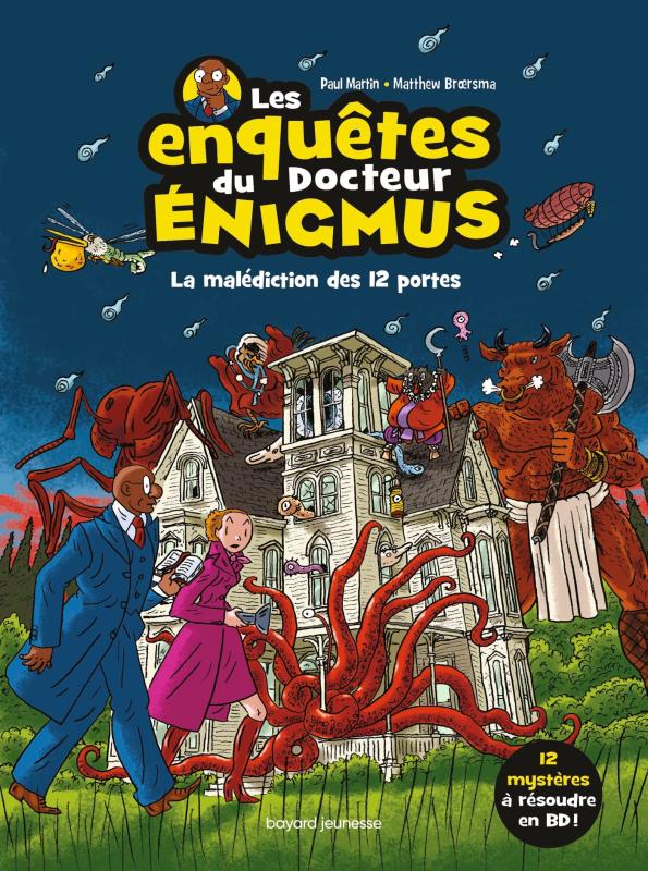 Couverture de l'album Les Enquêtes du docteur Énigmus La Malédiction des 12 Portes