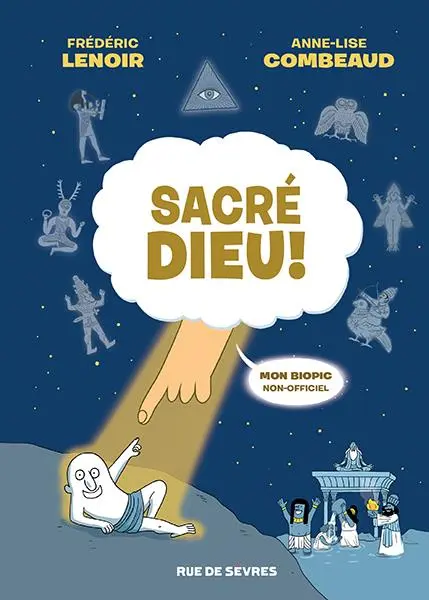 Sacré Dieu ! Mon biopic non-officiel