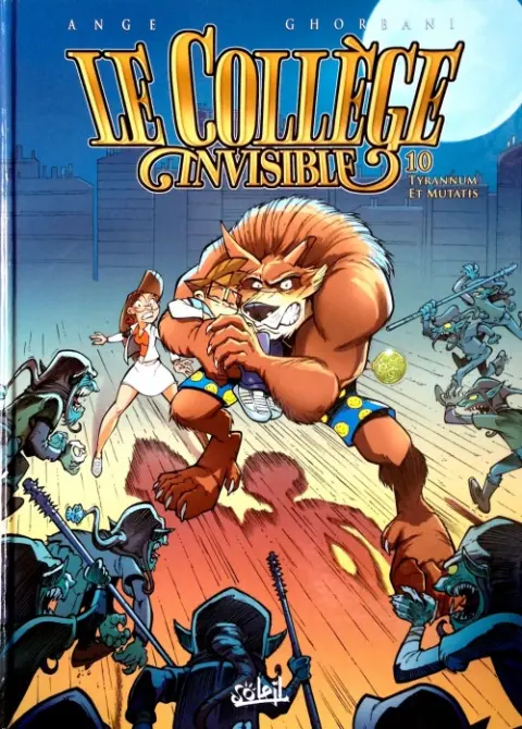 Le Collège invisible Tome 10 Tyrannum et Mutatis