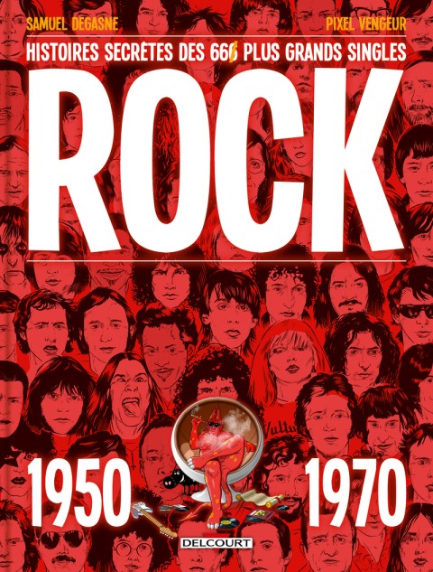 Rock Histoire secrète des 66 plus grands singles - 1950-1970