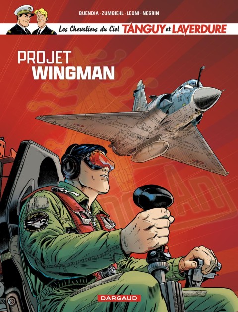 Les Chevaliers du Ciel Tanguy et Laverdure Tome 14 Projet Wingman