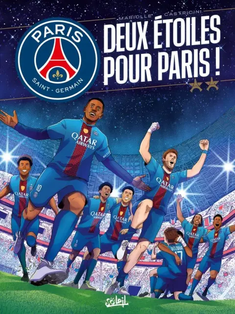 Paris Saint-Germain - Paris est magique ! 2 Deux Étoiles pour Paris !