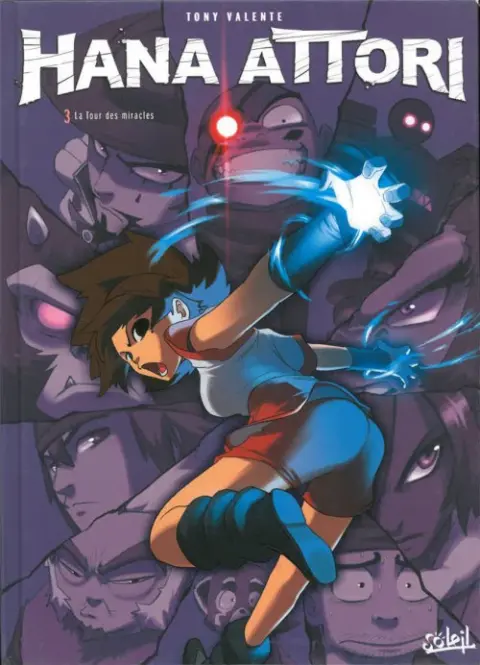 Hana Attori Tome 3 La tour des miracles
