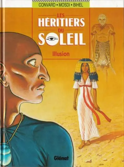 Les Héritiers du soleil Tome 8 Illusion