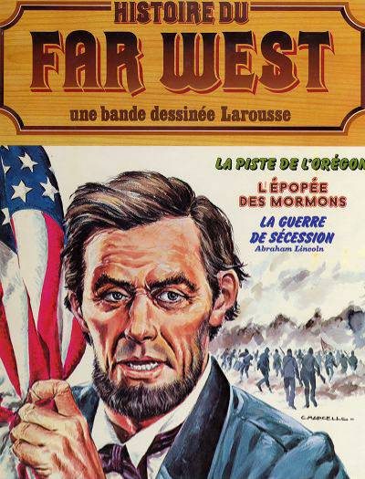 Couverture de l'album Histoire du Far West Tome 9 La piste de l'Oregon / L'épopée des Mormons / La guerre de Sécession (1)