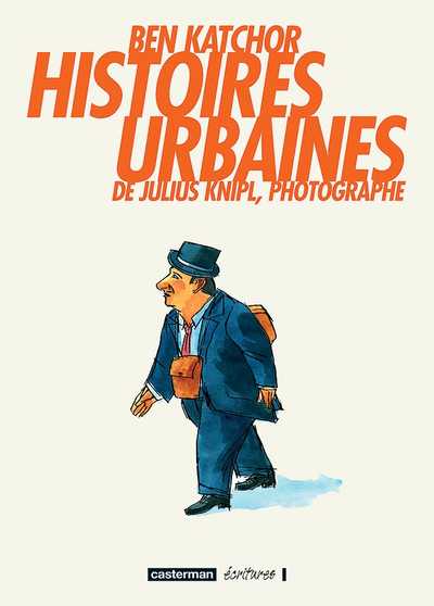 Couverture de l'album Histoires urbaines Histoires urbaines de Julius Knipl, photographe