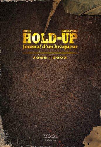 Couverture de l'album Hold-up Tome 2 Journal d'un braqueur 1988-2003