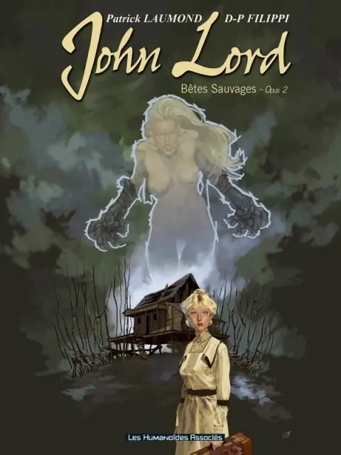 John Lord Tome 2 Bêtes sauvages - Opus 2