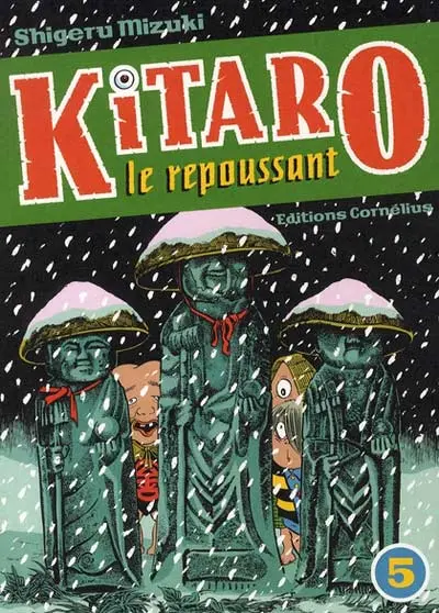 Kitaro le repoussant Tome 5