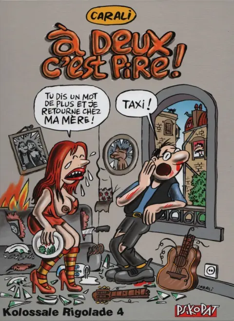 Kolossale rigolade Tome 4 A deux c'est pire !