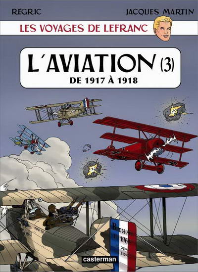 Couverture de l'album Les voyages de Lefranc Tome 3 L'aviation (3) - De 1917 à 1918