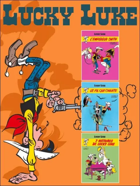 Lucky Luke Tome 5 L'empereur smith / le fil qui chante / 7 histoires de lucky luke