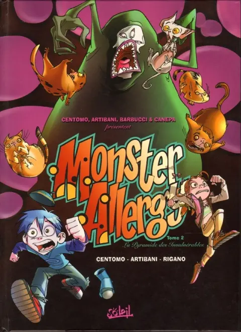 Monster Allergy Tome 2 La pyramide des invulnérables