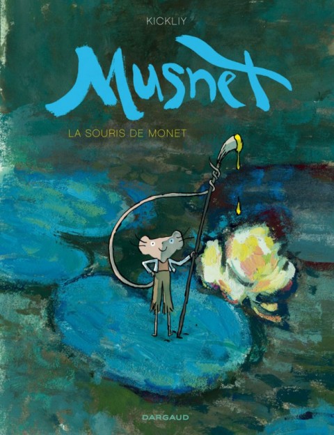 Couverture de l'album Musnet Tome 1 La souris de Monet
