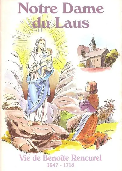 Notre-Dame du Laus Tome 1 Vie de Benoîte Rencurel (1647-1718)