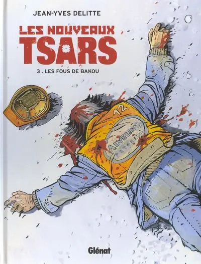 Les Nouveaux tsars Tome 3 Les fous de Bakou